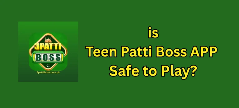 3 Patti Boss Safe to Play? How It Handles Security